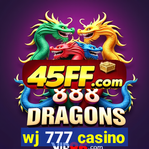 wj 777 casino